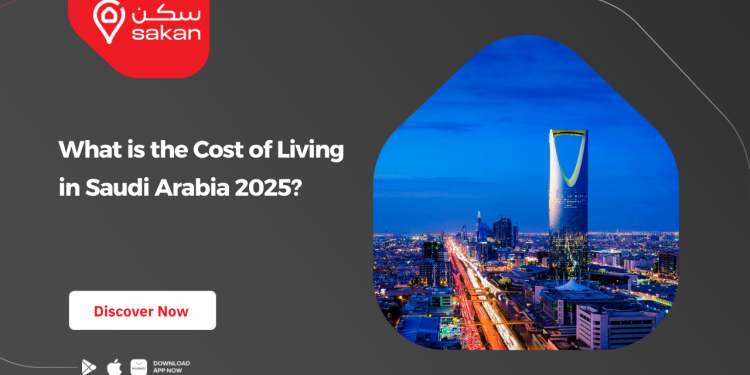 What is the Cost of Living in Saudi Arabia 2025